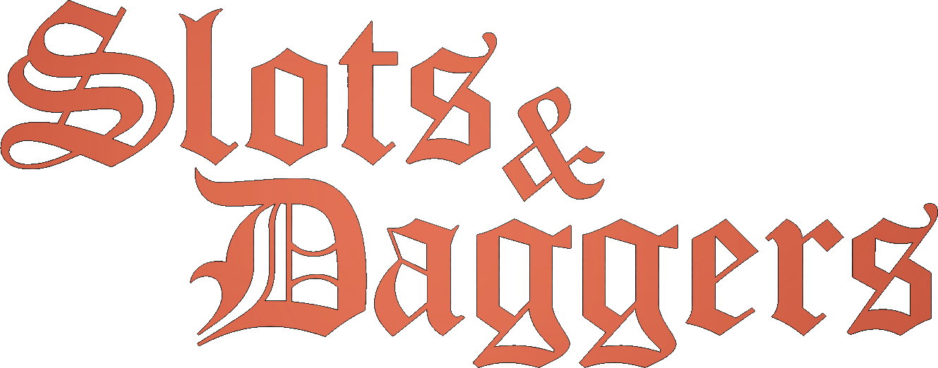 Slots & Daggers
